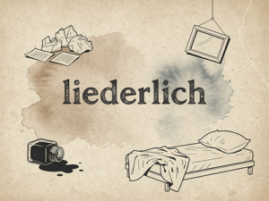 Grafik zum Wort "liederlich"; erstellt mit Mistral Le Chat Pro